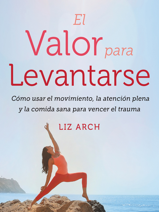 Title details for El valor para levantarse by Liz Arch - Available